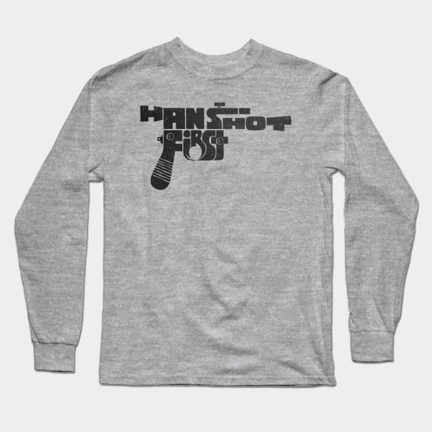 Han Shot First Long Sleeve T-Shirt by kg07_shirts